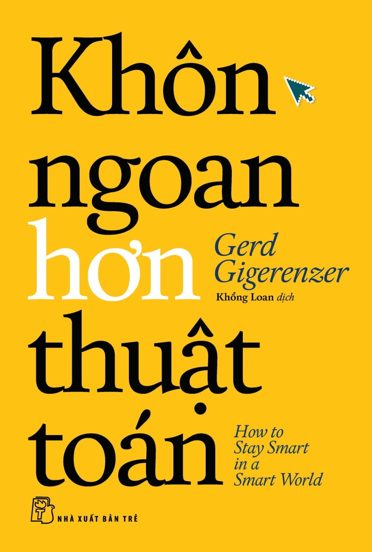  Khôn Ngoan Hơn Thuật Toán 