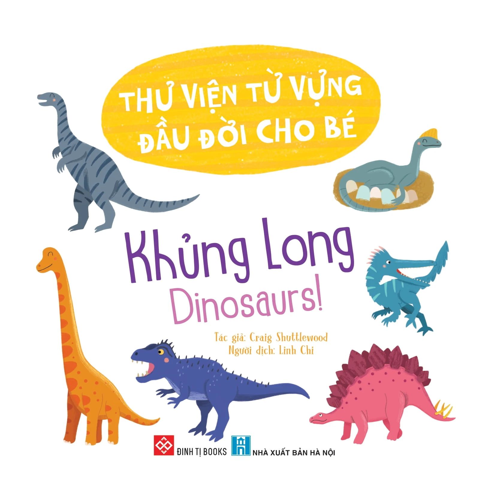  Thư Viện Từ Vựng Đầu Đời Cho Bé - Khủng Long - Dinosaurs! 