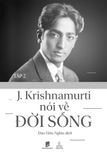  Krishnamurti Nói Về Đời Sống - Tập 2 