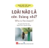  Song Ngữ Việt Anh - Khám Phá Thế Giới - Loài Nào Là Côn Trùng Nhỉ? - Who Is The Insect? 