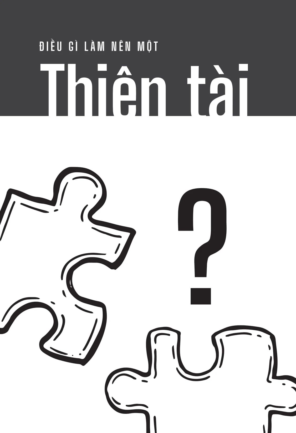  Trên Vai Người Khổng Lồ - Bài Học Từ Những Thiên Tài Vĩ Đại Nhất Lịch Sử Để Khác Biệt Và Thành Công 