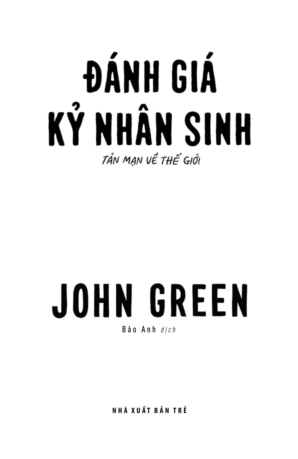  Đánh Giá Kỷ Nhân Sinh: Tản Mạn Về Thế Giới (John Green) 