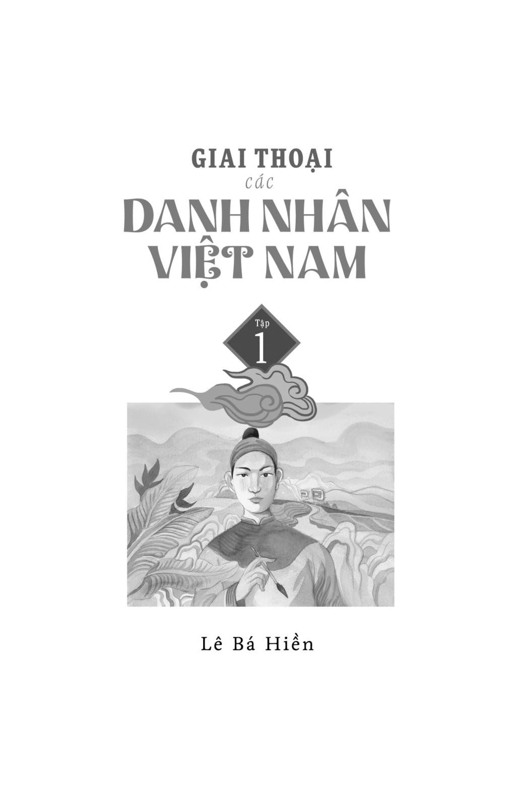  Giai Thoại Các Danh Nhân Việt Nam Tập1 