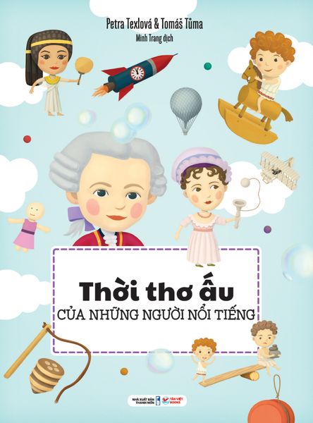 Thời Thơ Ấu Của Những Người Nổi Tiếng - t.hờ