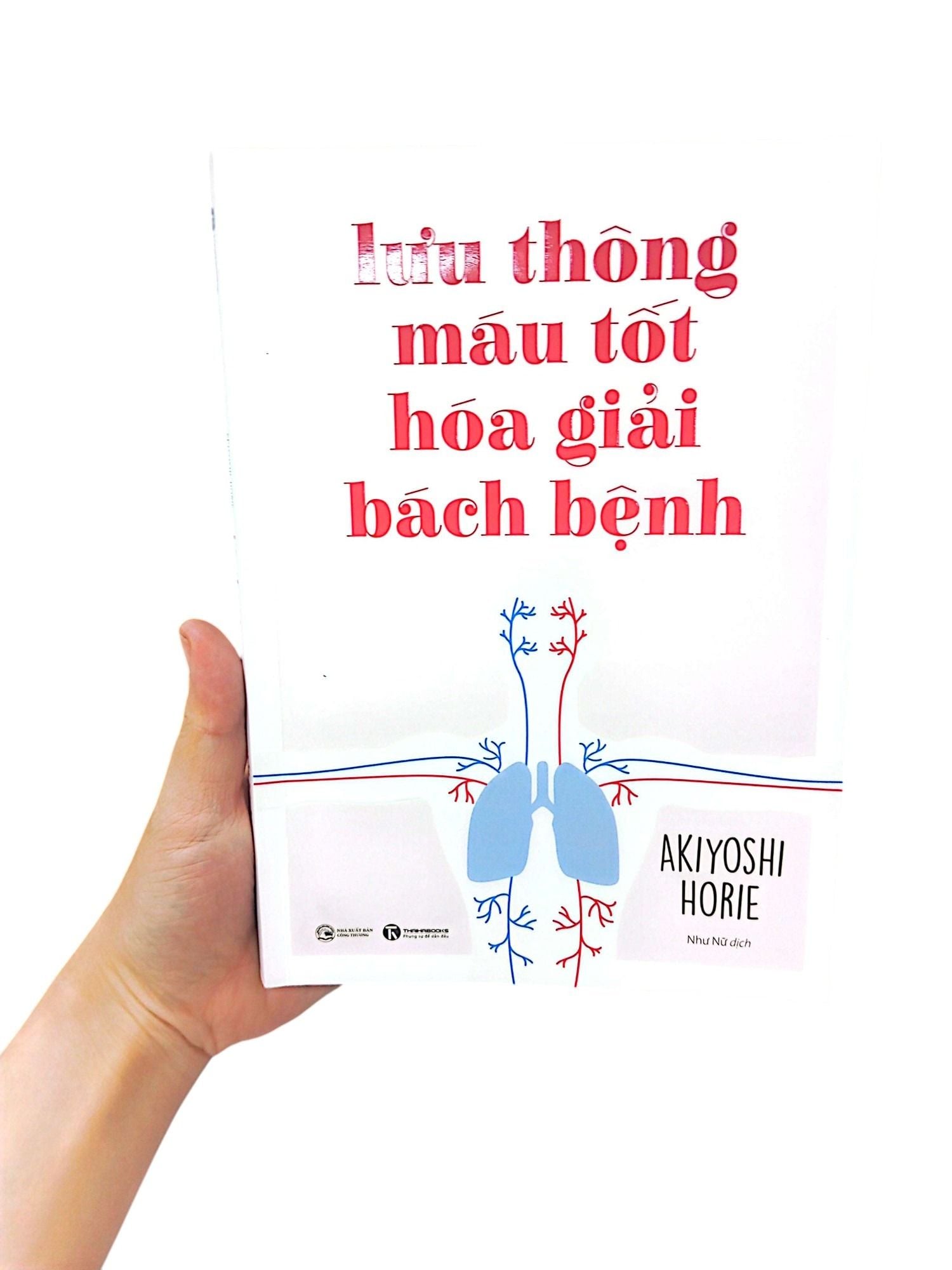  Lưu Thông Máu Tốt Hoá Giải Bách Bệnh (Tái Bản 2024) 