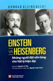  Einstein Và Heisenberg - Những Người Đặt Nền Tảng Cho Vật Lý Hiện Đại 