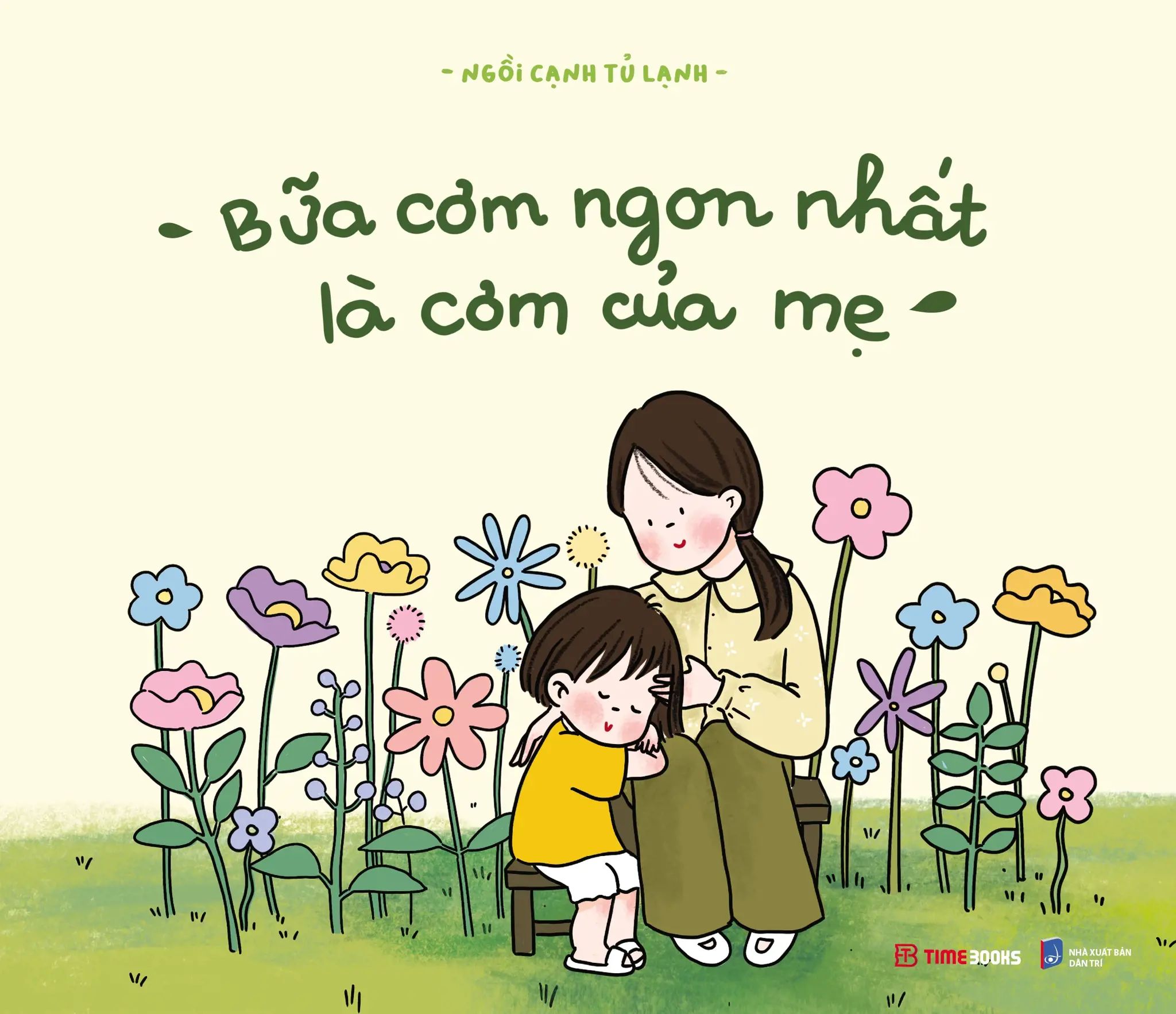  Bữa Cơm Ngon Nhất Là Cơm Của Mẹ 