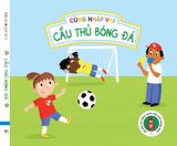  Cùng Nhập Vai : Cầu Thủ Bóng Đá 