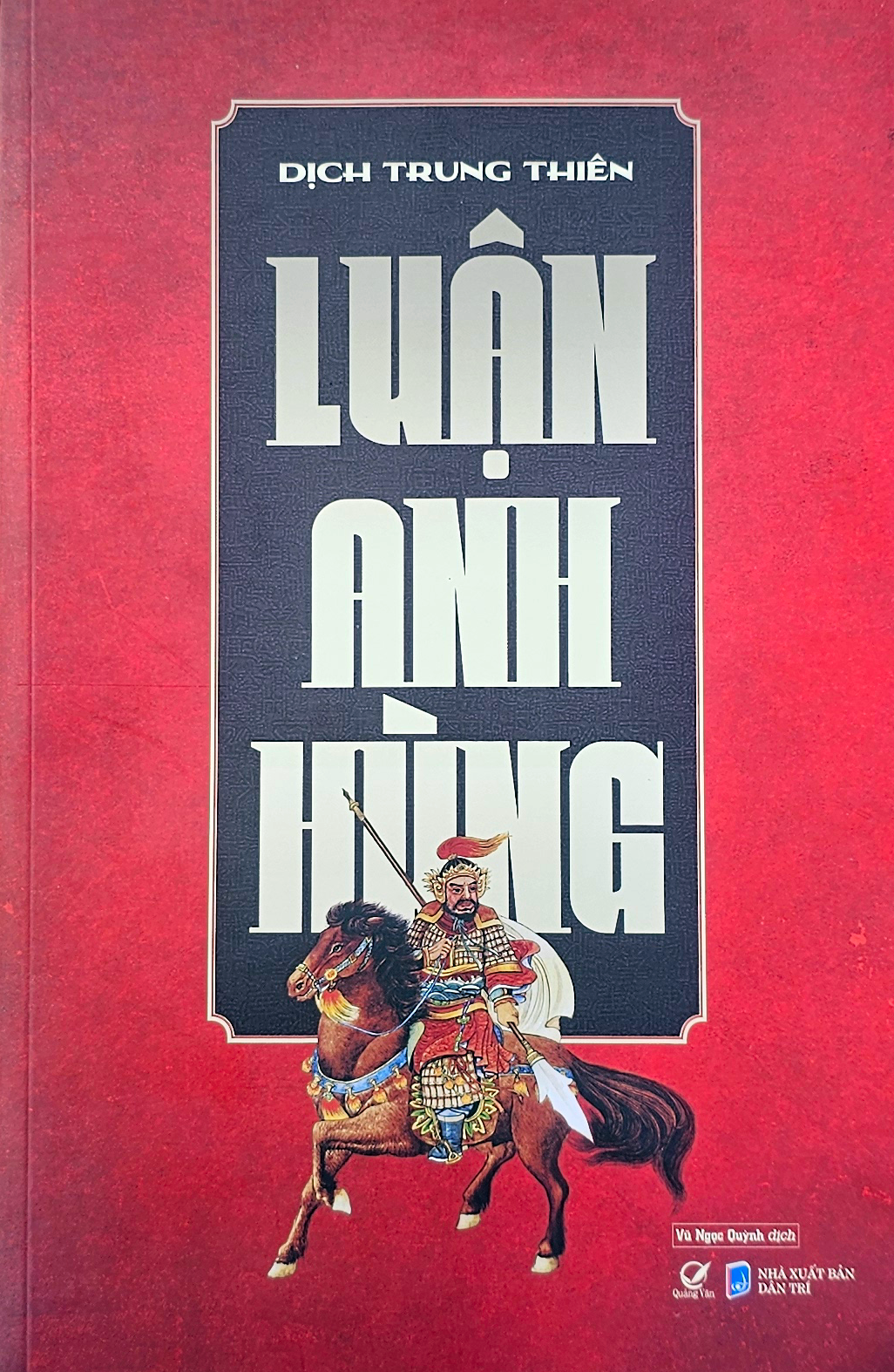  Luận Anh Hùng - Dịch Trung Thiên 