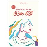  Dám Sống Một Cuộc Đời Rực Rỡ 