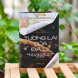  The Future Of Geography - Tương Lai Của Địa Lý - Bìa Cứng 