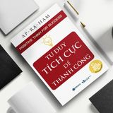  Tư Duy Tích Cực Để Thành Công 