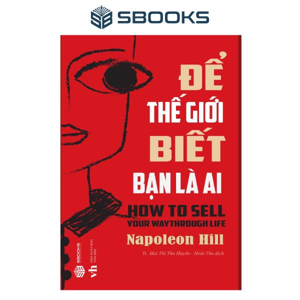 Để Thế Giới Biết Bạn Là Ai - Sbooks