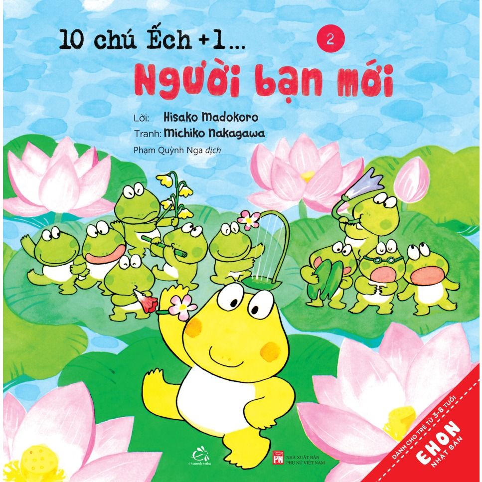  Bộ Sách Tranh Ehon Nhật Bản “10 Chú Ếchs” - Phần 1 (Tập 1 – Tập 6) 
