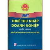  Luật Thuế thu nhập doanh nghiệp (Hiện hành) (Sửa đổi, bổ sung năm 2013, 2014, 2020, 2022, 2023) 