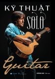  Kỹ Thuật Solo Guitar 