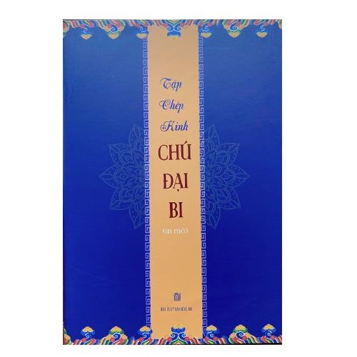 Tập chép kinh Chú Đại Bi (Bìa Mềm) - Chính Thông