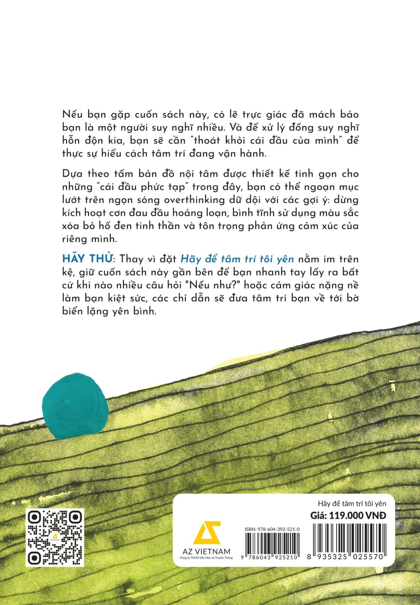  Hãy Để Tâm Trí Tôi Yên - Hướng Dẫn Loại Bỏ “Suy Nghĩ Tiêu Cực” Cho Người Dễ Lo Âu 