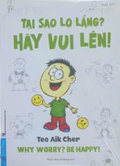  Tại Sao Lo Lắng? Hãy Vui Lên! (Khổ Nhỏ) 
