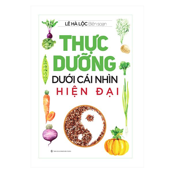 Thực Dưỡng Dưới Cái Nhìn Hiện Đại - Chính Thông