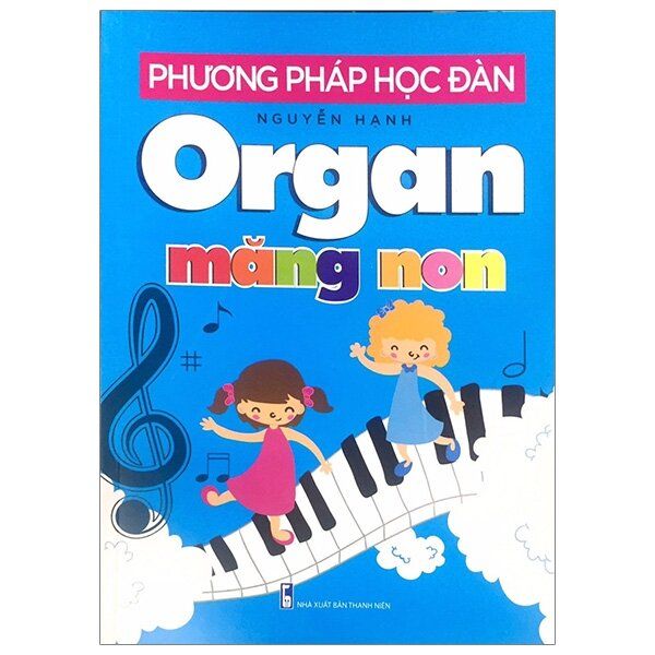  Phương Pháp Học Đàn Organ Măng Non 