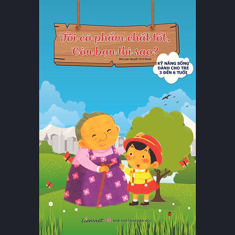  Tôi Có Phẩm Chất Tốt, Còn Bạn Thì Sao? 