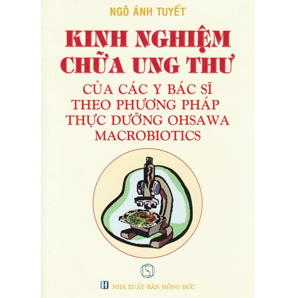 Kinh Nghiệm Chữa Ung Thư Của Các Y Bác Sĩ Theo Phương Pháp Thực Dưỡng Ohsawa Macrobiotics - Bác sĩ Dominique Leyronnas