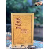  Huấn địch thập điều thánh dụ của vua Thánh tổ Diễn nghĩa ca của vua Dực Tông 