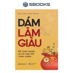  Dám Làm Giàu 