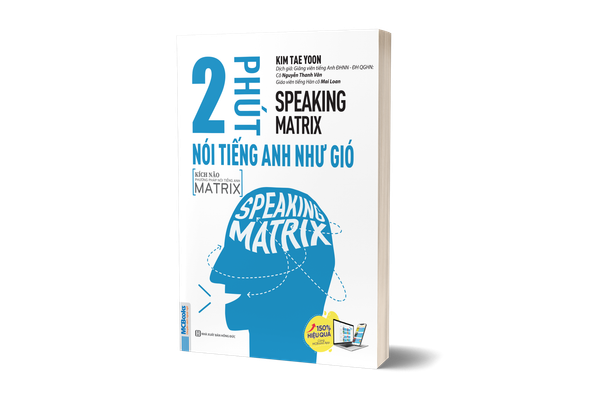 Speaking matrix - 2 phút nói tiếng Anh như gió