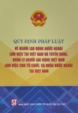  Quy định pháp luật về người lao động nước ngoài làm việc tại Việt Nam và tuyển dụng, quản lý người lao động Việt Nam làm việc cho tổ chức, cá nhân nước ngoài tại Việt Nam 