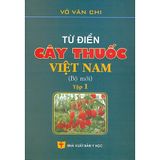  Từ Điển Cây Thuốc Việt Nam (Bộ Mới - Tập 1) 