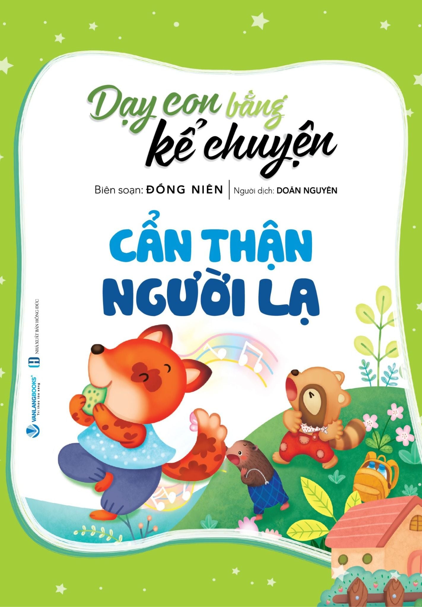  Dạy Con Bằng Kể Chuyện - Cẩn Thận Người Lạ 