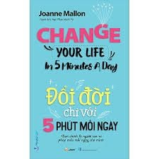  Đổi Đời Chỉ Với 5 Phút Mỗi Ngày 