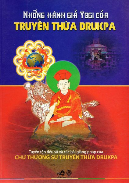 Những Hành Giả Yogi Của Truyền Thừa Drukpa - Chính Thông