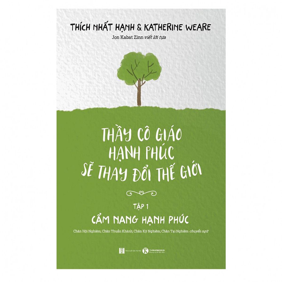  Thầy Cô Giáo Hạnh Phúc Sẽ Thay Đổi Thế Giới - Tập 1 
