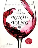  Kể Chuyện Rượu Vang 