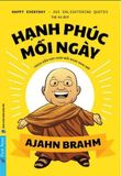 Hạnh Phúc Mỗi Ngày - Ajahn Brahm 