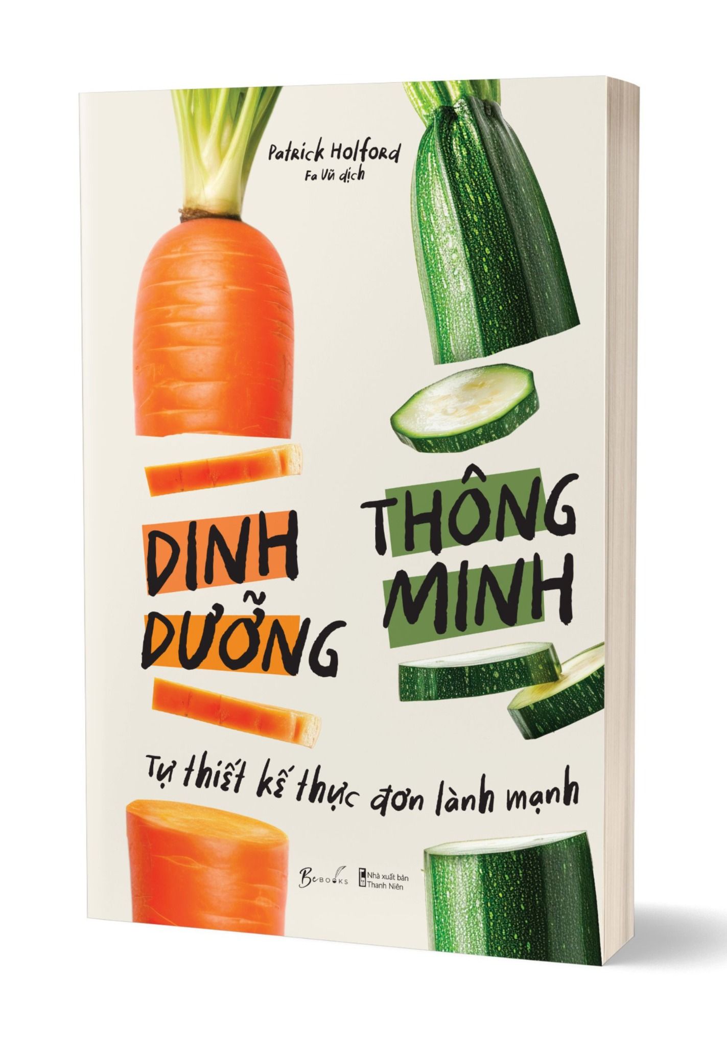  Dinh Dưỡng Thông Minh - Tự Thiết Kế Thực Đơn Lành Mạnh 