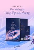 Tìm Mình Giữa Từng Lớp Đau Thương 