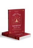  Nghệ Thuật Manifest Đỉnh Cao - 7 Bí Thuật Giúp Nâng Cao Tần Số Rung Động Tức Thì Và Làm Chủ Năng Lượng Của Bạn 