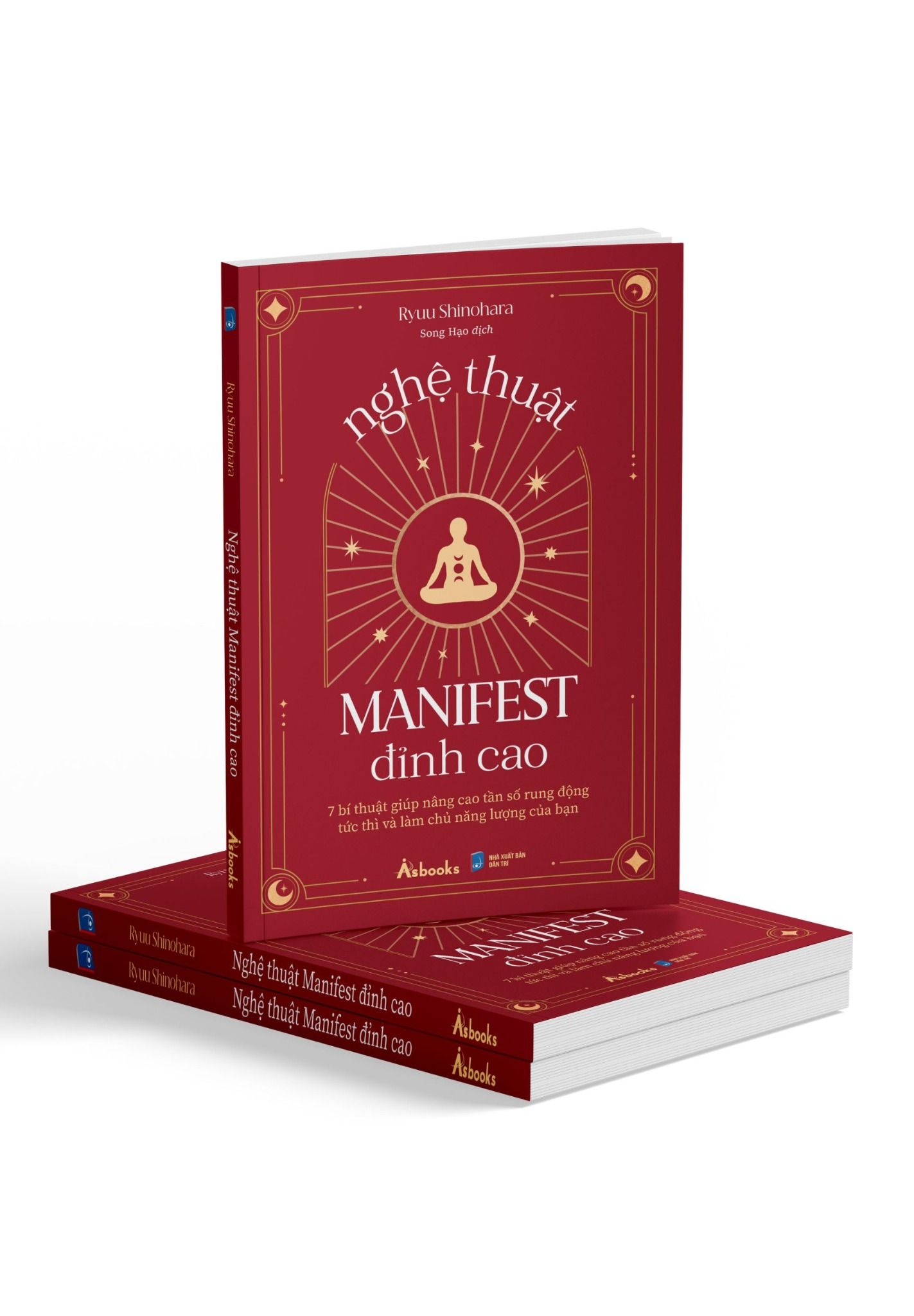  Nghệ Thuật Manifest Đỉnh Cao - 7 Bí Thuật Giúp Nâng Cao Tần Số Rung Động Tức Thì Và Làm Chủ Năng Lượng Của Bạn 