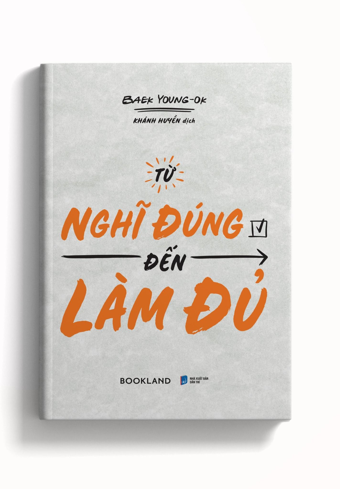  Từ Nghĩ Đúng Đến Làm Đủ 