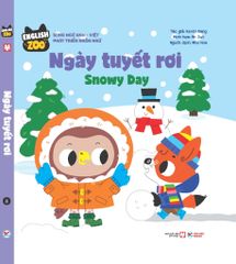  English Zoo - Ngày Tuyết Rơi - Snowy Day 