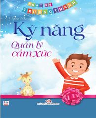  Nhật Ký Trưởng Thành - Kỹ Năng Quản Lý Cảm Xúc 