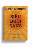  Super Morning – Siêu Buổi Sáng 