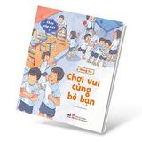  Chào Cấp Một- Chơi Vui Cùng Bè Bạn 