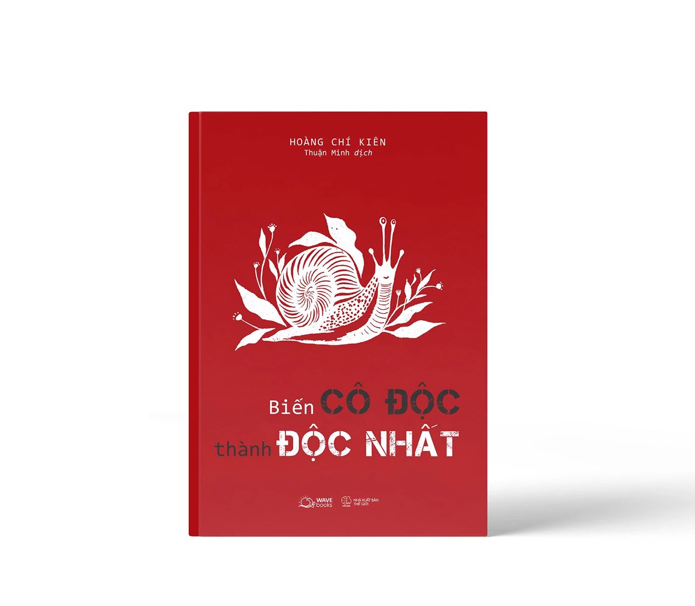  Biến Cô Độc Thành Độc Nhất 