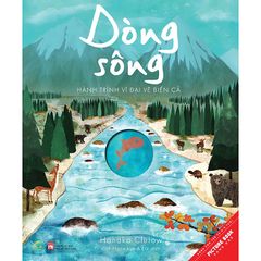  Dòng Sông - Hành Trình Vĩ Đại Về Biển Cả 