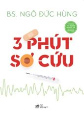 3 Phút Sơ Cứu (Tái Bản 2025) 